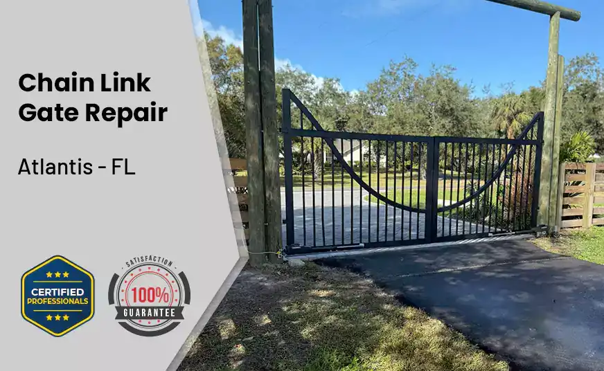 Chain Link Gate Repair Atlantis - FL