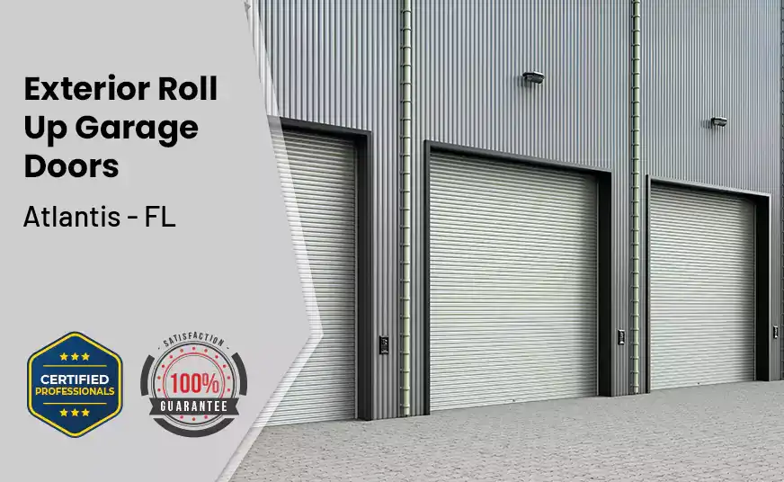Exterior Roll Up Garage Doors Atlantis - FL