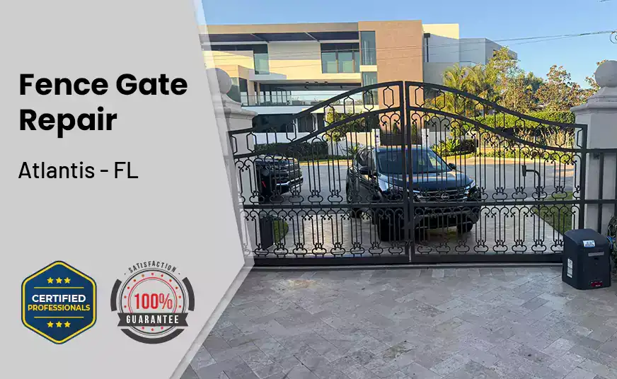 Fence Gate Repair Atlantis - FL