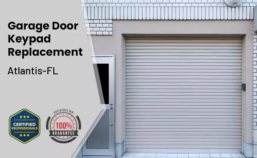 Garage Door Keypad Replacement Atlantis-FL