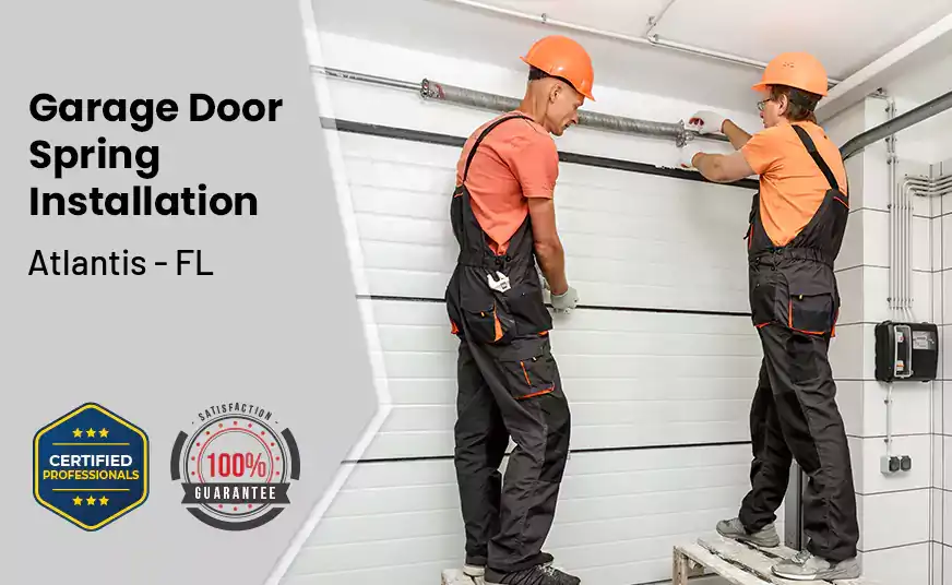 Garage Door Spring Installation Atlantis - FL