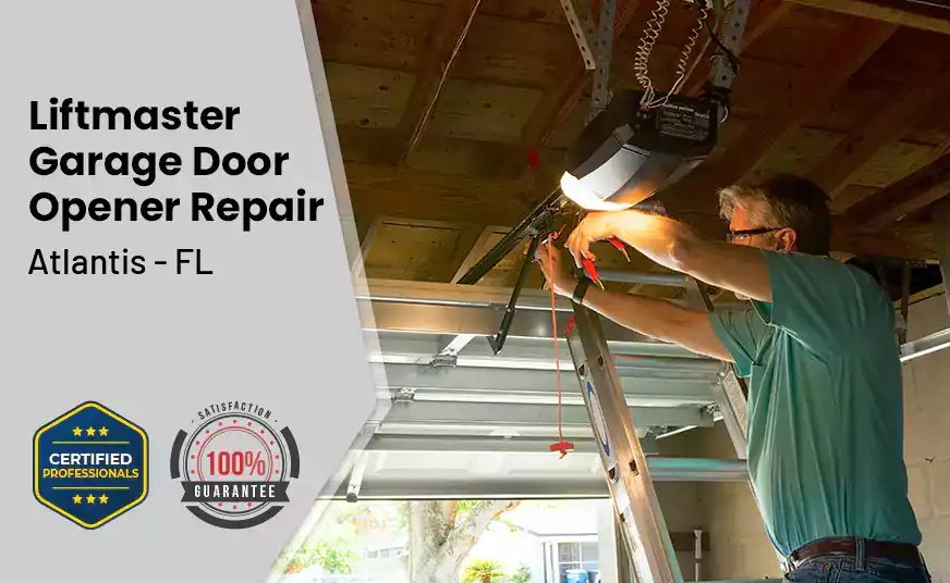 LiftMaster Garage Door Opener Repair Atlantis - FL