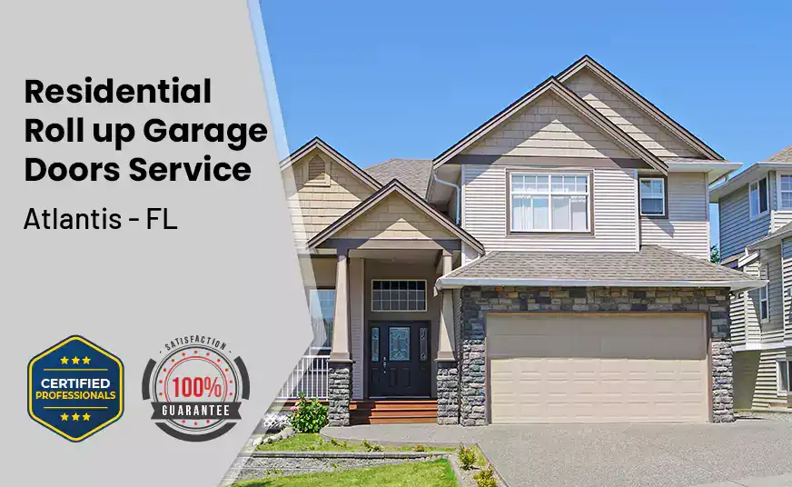 Residential Roll Up Garage Door Atlantis - FL