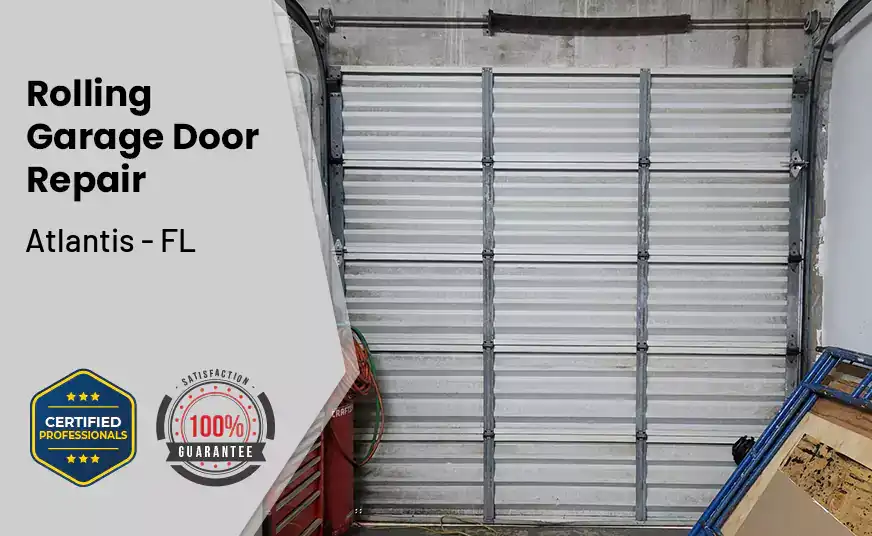 Rolling Garage Door Repair Atlantis - FL 